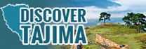 DISCOVER TAJIMA